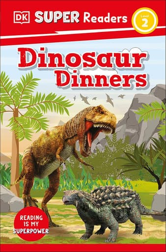 DK Super Readers Dinosaur Dinners Level 2